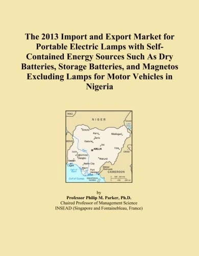 The 2013 Import and Export Market for Portable Electric Lamps with Self-Contained Energy Sources Such As Dry Batteries, Storage Batteries, and Magnetos Excluding Lamps for Motor Vehicles in Nigeria