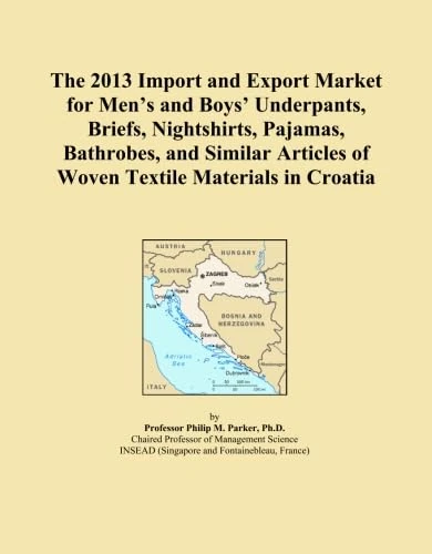The 2013 Import and Export Market for Men's and Boys' Underpants, Briefs, Nightshirts, Pajamas, Bathrobes, and Similar Articles of Woven Textile Materials in Croatia