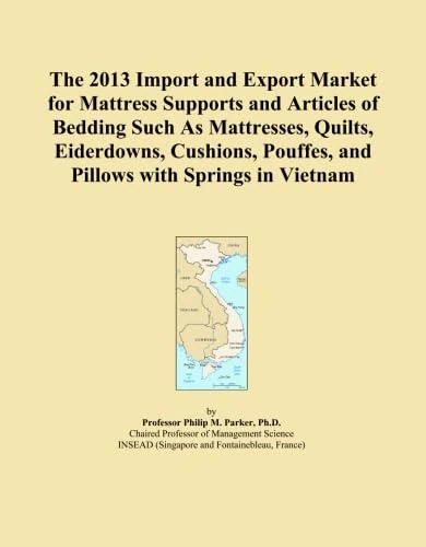 The 2013 Import and Export Market for Mattress Supports and Articles of Bedding Such As Mattresses, Quilts, Eiderdowns, Cushions, Pouffes, and Pillows with Springs in Vietnam