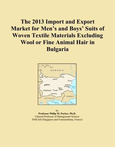 The 2013 Import and Export Market for Men's and Boys' Suits of Woven Textile Materials Excluding Wool or Fine Animal Hair in Bulgaria