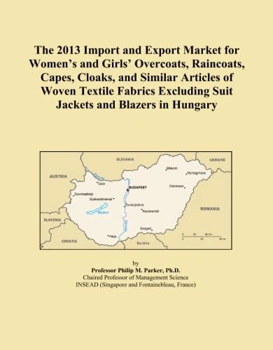 The 2013 Import and Export Market for Women's and Girls' Overcoats, Raincoats, Capes, Cloaks, and Similar Articles of Woven Textile Fabrics Excluding Suit Jackets and Blazers in Hungary