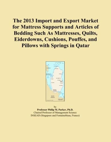 The 2013 Import and Export Market for Mattress Supports and Articles of Bedding Such As Mattresses, Quilts, Eiderdowns, Cushions, Pouffes, and Pillows with Springs in Qatar