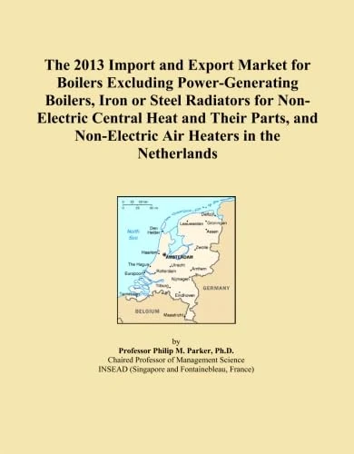 The 2013 Import and Export Market for Boilers Excluding Power-Generating Boilers, Iron or Steel Radiators for Non-Electric Central Heat and Their Parts, and Non-Electric Air Heaters in the Netherlands