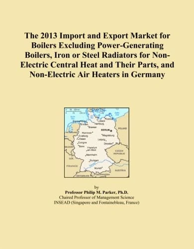 The 2013 Import and Export Market for Boilers Excluding Power-Generating Boilers, Iron or Steel Radiators for Non-Electric Central Heat and Their Parts, and Non-Electric Air Heaters in Germany