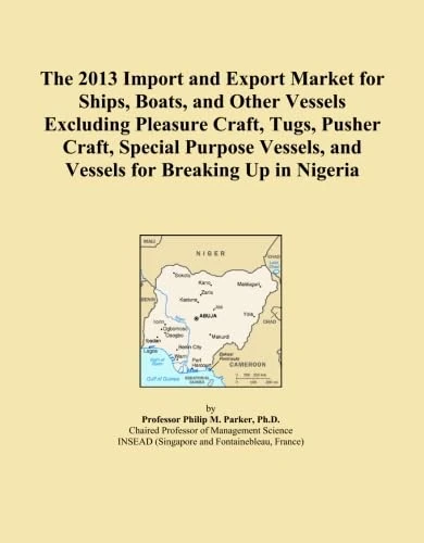 The 2013 Import and Export Market for Ships, Boats, and Other Vessels Excluding Pleasure Craft, Tugs, Pusher Craft, Special Purpose Vessels, and Vessels for Breaking Up in Nigeria