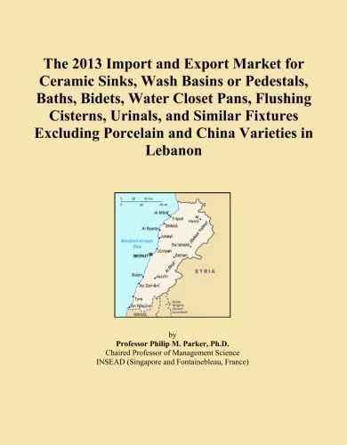 The 2013 Import and Export Market for Ceramic Sinks, Wash Basins or Pedestals, Baths, Bidets, Water Closet Pans, Flushing Cisterns, Urinals, and ... Porcelain and China Varieties in Lebanon