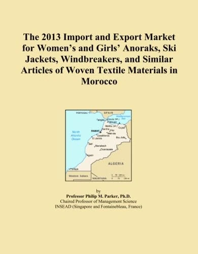 The 2013 Import and Export Market for Women's and Girls' Anoraks, Ski Jackets, Windbreakers, and Similar Articles of Woven Textile Materials in Morocco