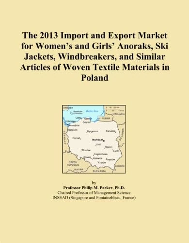 The 2013 Import and Export Market for Women's and Girls' Anoraks, Ski Jackets, Windbreakers, and Similar Articles of Woven Textile Materials in Poland