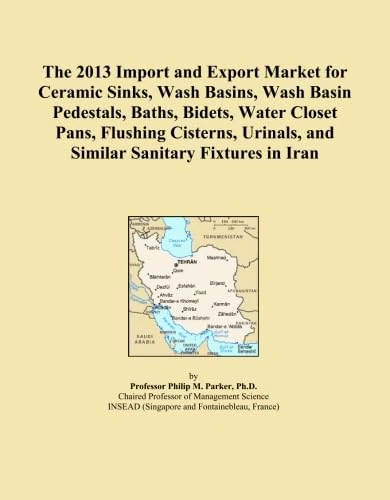 The 2013 Import and Export Market for Ceramic Sinks, Wash Basins, Wash Basin Pedestals, Baths, Bidets, Water Closet Pans, Flushing Cisterns, Urinals, and Similar Sanitary Fixtures in Iran