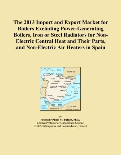 The 2013 Import and Export Market for Boilers Excluding Power-Generating Boilers, Iron or Steel Radiators for Non-Electric Central Heat and Their Parts, and Non-Electric Air Heaters in Spain