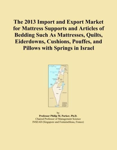 The 2013 Import and Export Market for Mattress Supports and Articles of Bedding Such As Mattresses, Quilts, Eiderdowns, Cushions, Pouffes, and Pillows with Springs in Israel