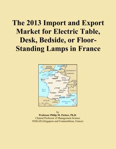 The 2013 Import and Export Market for Electric Table, Desk, Bedside, or Floor-Standing Lamps in France
