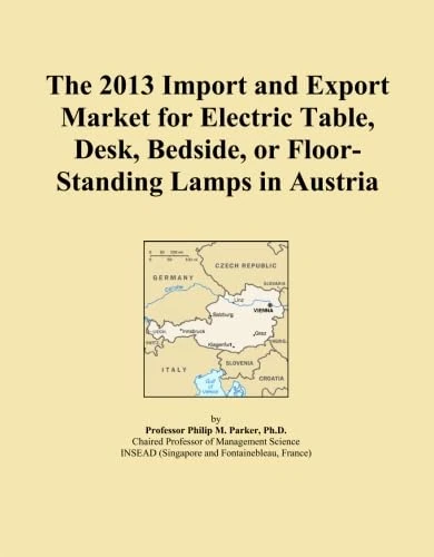 The 2013 Import and Export Market for Electric Table, Desk, Bedside, or Floor-Standing Lamps in Austria