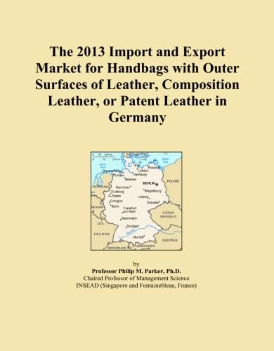 The 2013 Import and Export Market for Handbags with Outer Surfaces of Leather, Composition Leather, or Patent Leather in Germany