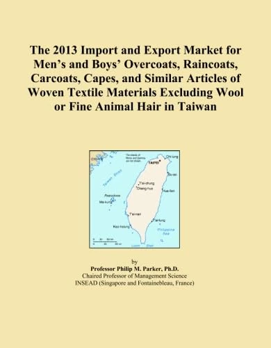 The 2013 Import and Export Market for Men's and Boys' Overcoats, Raincoats, Carcoats, Capes, and Similar Articles of Woven Textile Materials Excluding Wool or Fine Animal Hair in Taiwan