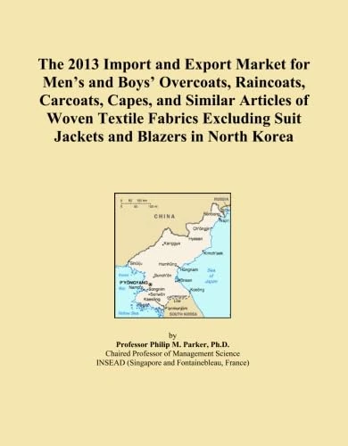 The 2013 Import and Export Market for Men's and Boys' Overcoats, Raincoats, Carcoats, Capes, and Similar Articles of Woven Textile Fabrics Excluding Suit Jackets and Blazers in North Korea