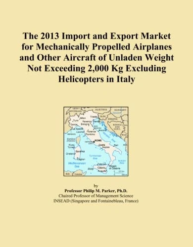 The 2013 Import and Export Market for Mechanically Propelled Airplanes and Other Aircraft of Unladen Weight Not Exceeding 2,000 Kg Excluding Helicopters in Italy