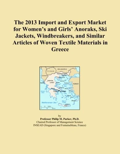 The 2013 Import and Export Market for Women's and Girls' Anoraks, Ski Jackets, Windbreakers, and Similar Articles of Woven Textile Materials in Greece