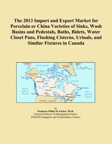 The 2013 Import and Export Market for Porcelain or China Varieties of Sinks, Wash Basins and Pedestals, Baths, Bidets, Water Closet Pans, Flushing Cisterns, Urinals, and Similar Fixtures in Canada