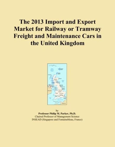The 2013 Import and Export Market for Railway or Tramway Freight and Maintenance Cars in the United Kingdom