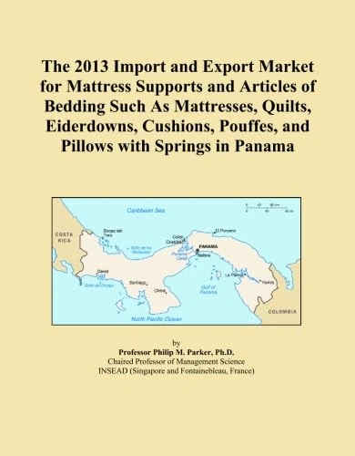 The 2013 Import and Export Market for Mattress Supports and Articles of Bedding Such As Mattresses, Quilts, Eiderdowns, Cushions, Pouffes, and Pillows with Springs in Panama