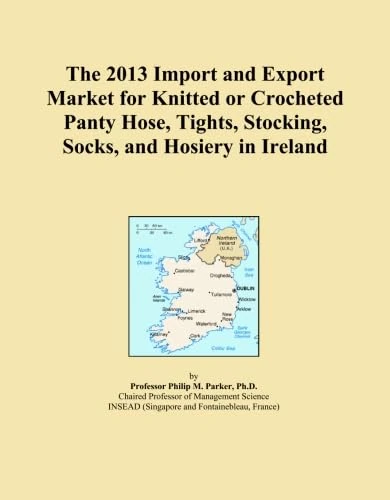 The 2013 Import and Export Market for Knitted or Crocheted Panty Hose, Tights, Stocking, Socks, and Hosiery in Ireland