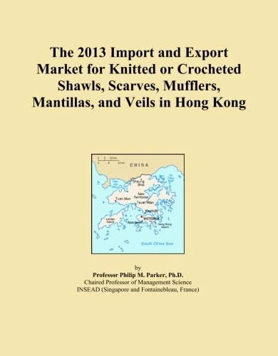 The 2013 Import and Export Market for Knitted or Crocheted Shawls, Scarves, Mufflers, Mantillas, and Veils in Hong Kong