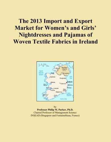 The 2013 Import and Export Market for Women's and Girls' Nightdresses and Pajamas of Woven Textile Fabrics in Ireland