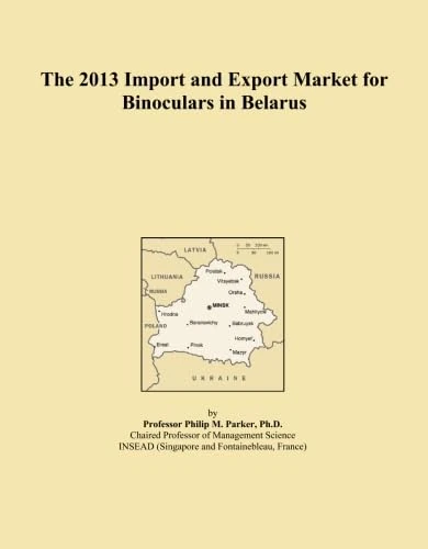 The 2013 Import and Export Market for Binoculars in Belarus