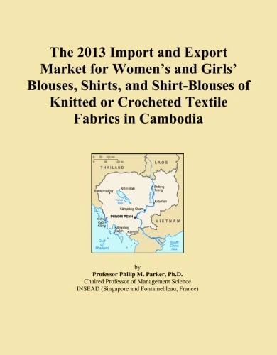 The 2013 Import and Export Market for Women's and Girls' Blouses, Shirts, and Shirt-Blouses of Knitted or Crocheted Textile Fabrics in Cambodia