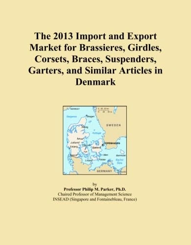 The 2013 Import and Export Market for Brassieres, Girdles, Corsets, Braces, Suspenders, Garters, and Similar Articles in Denmark
