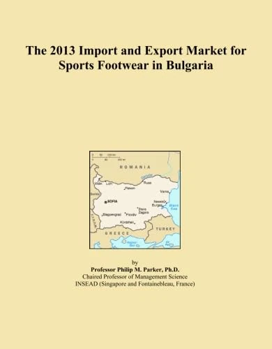 The 2013 Import and Export Market for Sports Footwear in Bulgaria