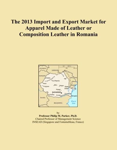 The 2013 Import and Export Market for Apparel Made of Leather or Composition Leather in Romania