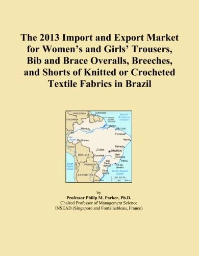 The 2013 Import and Export Market for Women's and Girls' Trousers, Bib and Brace Overalls, Breeches, and Shorts of Knitted or Crocheted Textile Fabrics in Brazil