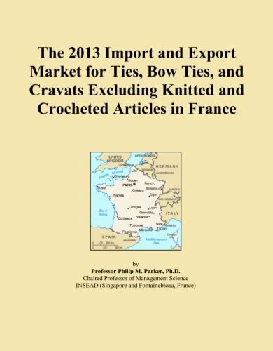 The 2013 Import and Export Market for Ties, Bow Ties, and Cravats Excluding Knitted and Crocheted Articles in France