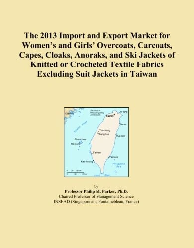 The 2013 Import and Export Market for Women's and Girls' Overcoats, Carcoats, Capes, Cloaks, Anoraks, and Ski Jackets of Knitted or Crocheted Textile Fabrics Excluding Suit Jackets in Taiwan
