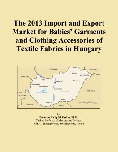 The 2013 Import and Export Market for Babies' Garments and Clothing Accessories of Textile Fabrics in Hungary