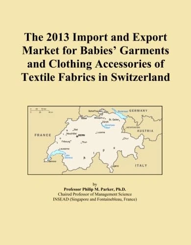 The 2013 Import and Export Market for Babies' Garments and Clothing Accessories of Textile Fabrics in Switzerland