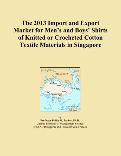 The 2013 Import and Export Market for Men's and Boys' Shirts of Knitted or Crocheted Cotton Textile Materials in Singapore