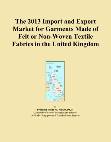 The 2013 Import and Export Market for Garments Made of Felt or Non-Woven Textile Fabrics in the United Kingdom