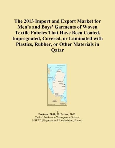 The 2013 Import and Export Market for Men's and Boys' Garments of Woven Textile Fabrics That Have Been Coated, Impregnated, Covered, or Laminated with Plastics, Rubber, or Other Materials in Qatar