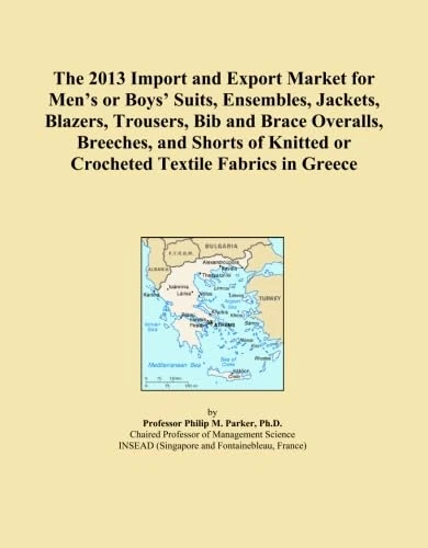 The 2013 Import and Export Market for Men's or Boys' Suits, Ensembles, Jackets, Blazers, Trousers, Bib and Brace Overalls, Breeches, and Shorts of Knitted or Crocheted Textile Fabrics in Greece
