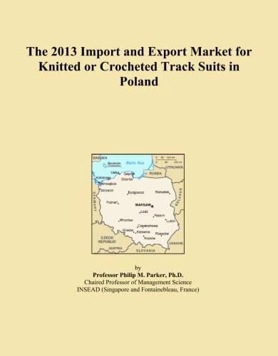 The 2013 Import and Export Market for Knitted or Crocheted Track Suits in Poland