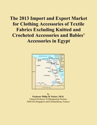 The 2013 Import and Export Market for Clothing Accessories of Textile Fabrics Excluding Knitted and Crocheted Accessories and Babies' Accessories in Egypt