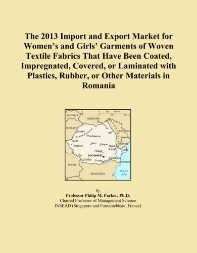 The 2013 Import and Export Market for Women's and Girls' Garments of Woven Textile Fabrics That Have Been Coated, Impregnated, Covered, or Laminated ... Rubber, or Other Materials in Romania