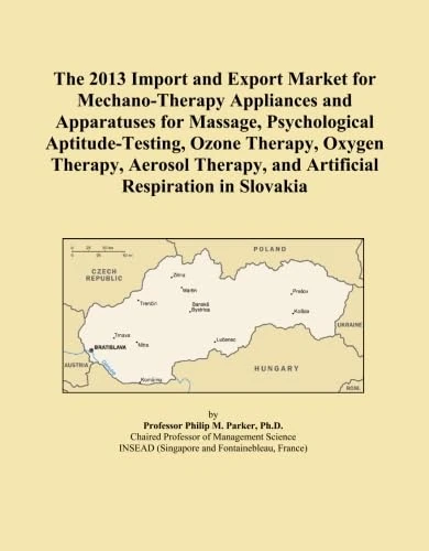 The 2013 Import and Export Market for Mechano-Therapy Appliances and Apparatuses for Massage, Psychological Aptitude-Testing, Ozone Therapy, Oxygen ... and Artificial Respiration in Slovakia