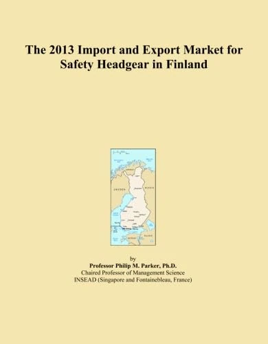 The 2013 Import and Export Market for Safety Headgear in Finland