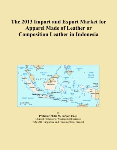 The 2013 Import and Export Market for Apparel Made of Leather or Composition Leather in Indonesia