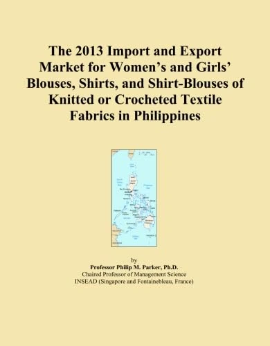 The 2013 Import and Export Market for Women's and Girls' Blouses, Shirts, and Shirt-Blouses of Knitted or Crocheted Textile Fabrics in Philippines