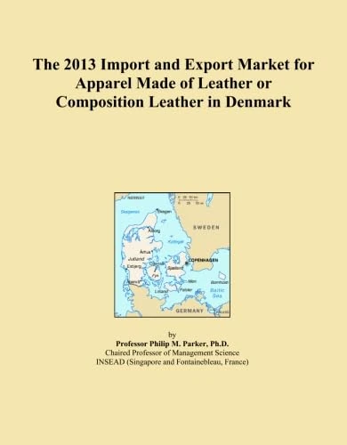 The 2013 Import and Export Market for Apparel Made of Leather or Composition Leather in Denmark